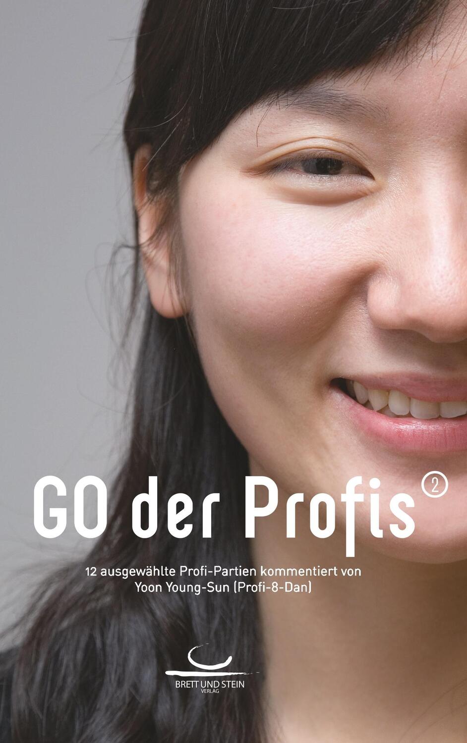 Cover: 9783940563200 | Go der Profis 2 | Youngsun Yoon | Taschenbuch | Go der Profis | 240 S.