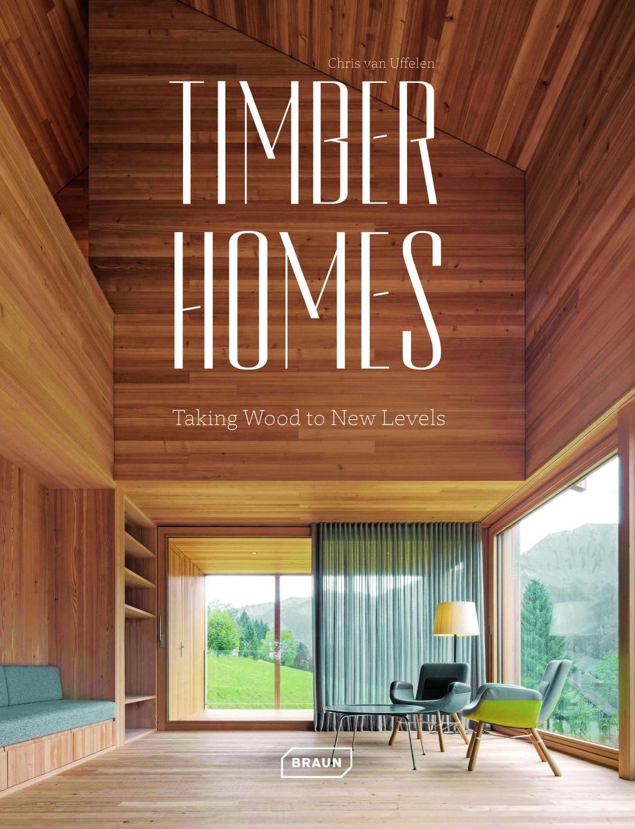 Bild: 9783037682821 | Timber Homes | Taking Wood to New Levels | Chris van Uffelen | Buch