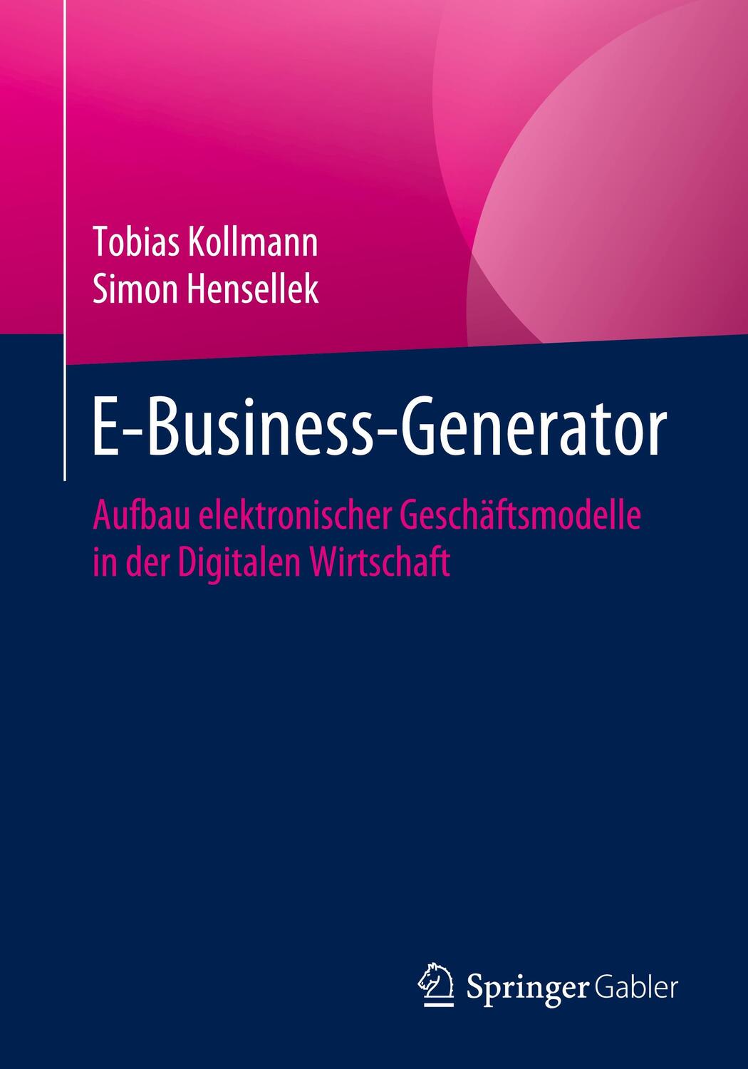 Cover: 9783658306410 | E-Business-Generator | Simon Hensellek (u. a.) | Taschenbuch | Deutsch
