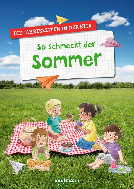 Cover: 9783780652102 | So schmeckt der Sommer | Die Jahreszeiten in der Kita | Suse Klein