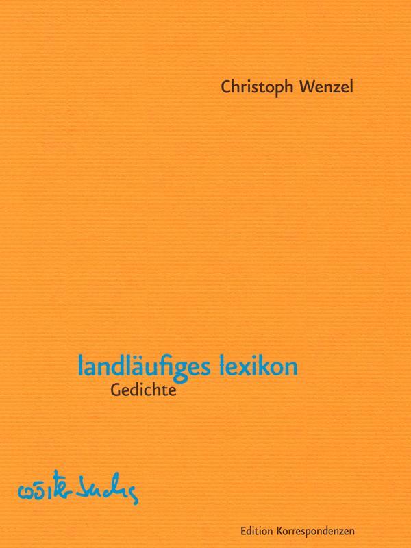 Cover: 9783902951724 | landläufiges lexikon | Gedichte | Christoph Wenzel | Buch | Deutsch