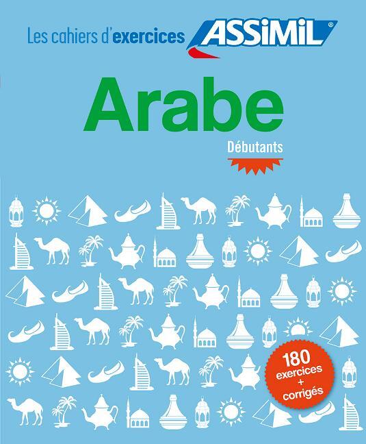 Cover: 9782700506600 | Arabe, cahier d'exercices pour debutants | Daniel Krasa | Taschenbuch