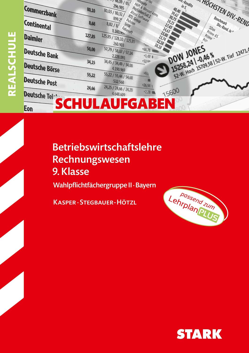 Cover: 9783849048297 | STARK Schulaufgaben Realschule - BwR 9. Klasse - Bayern | Taschenbuch