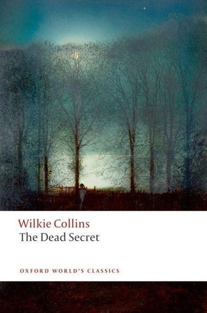 Cover: 9780199536719 | The Dead Secret | Wilkie Collins | Taschenbuch | Englisch | 2008