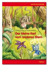 Cover: 9783872262202 | Der kleine Kerl vom anderen Stern | Katrin/Lübeck, Guido Weiher | 2009