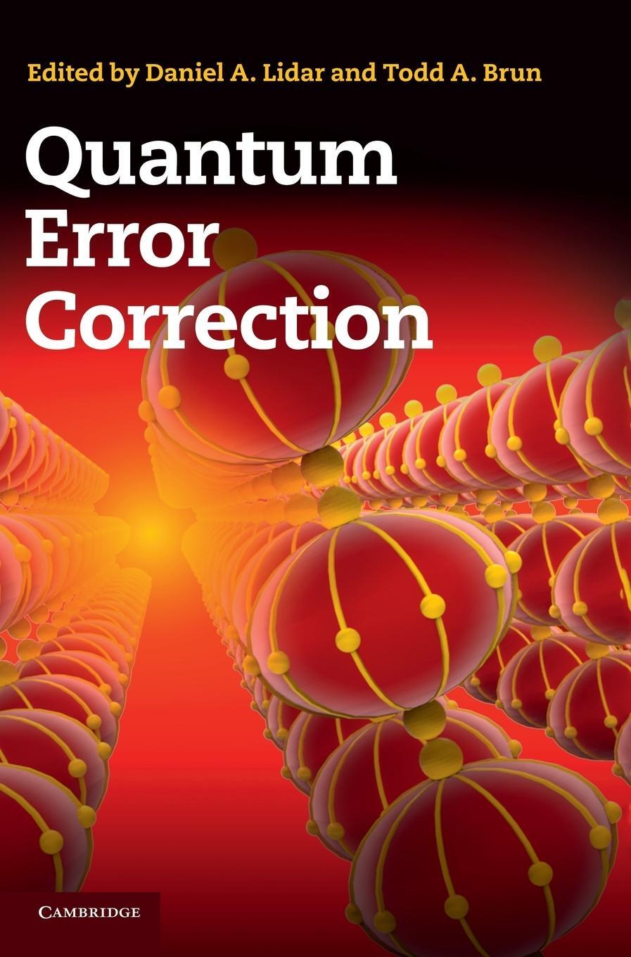 Cover: 9780521897877 | Quantum Error Correction | Daniel A. Lidar | Buch | Englisch | 2014