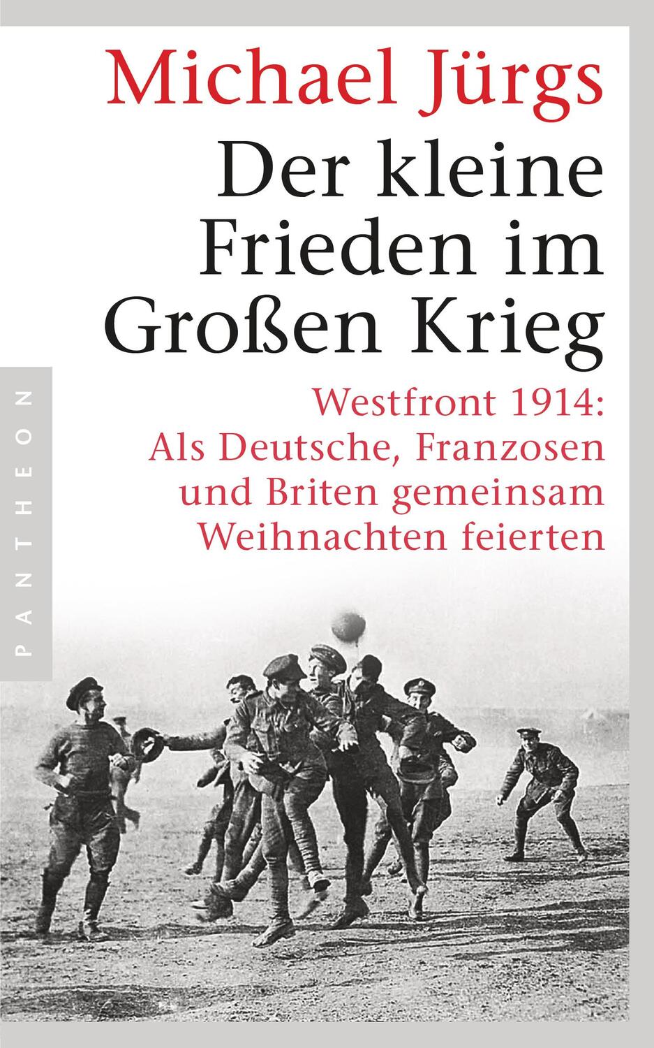 Cover: 9783570553855 | Der kleine Frieden im Großen Krieg | Michael Jürgs | Taschenbuch