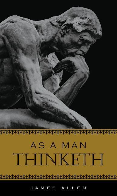 Cover: 9781441337399 | As a Man Thinketh | James Allen | Buch | Englisch | 2021