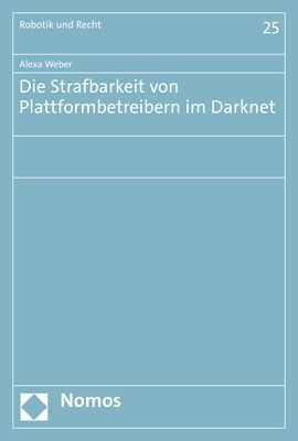 Cover: 9783848787289 | Die Strafbarkeit von Plattformbetreibern im Darknet | Alexa Weber