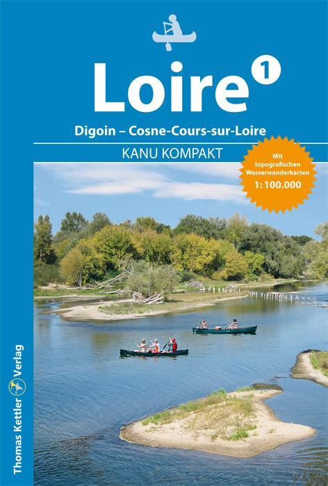 Cover: 9783985131075 | Kanu Kompakt Loire 1 | Regina Stockmann | Taschenbuch | Kanu Kompakt