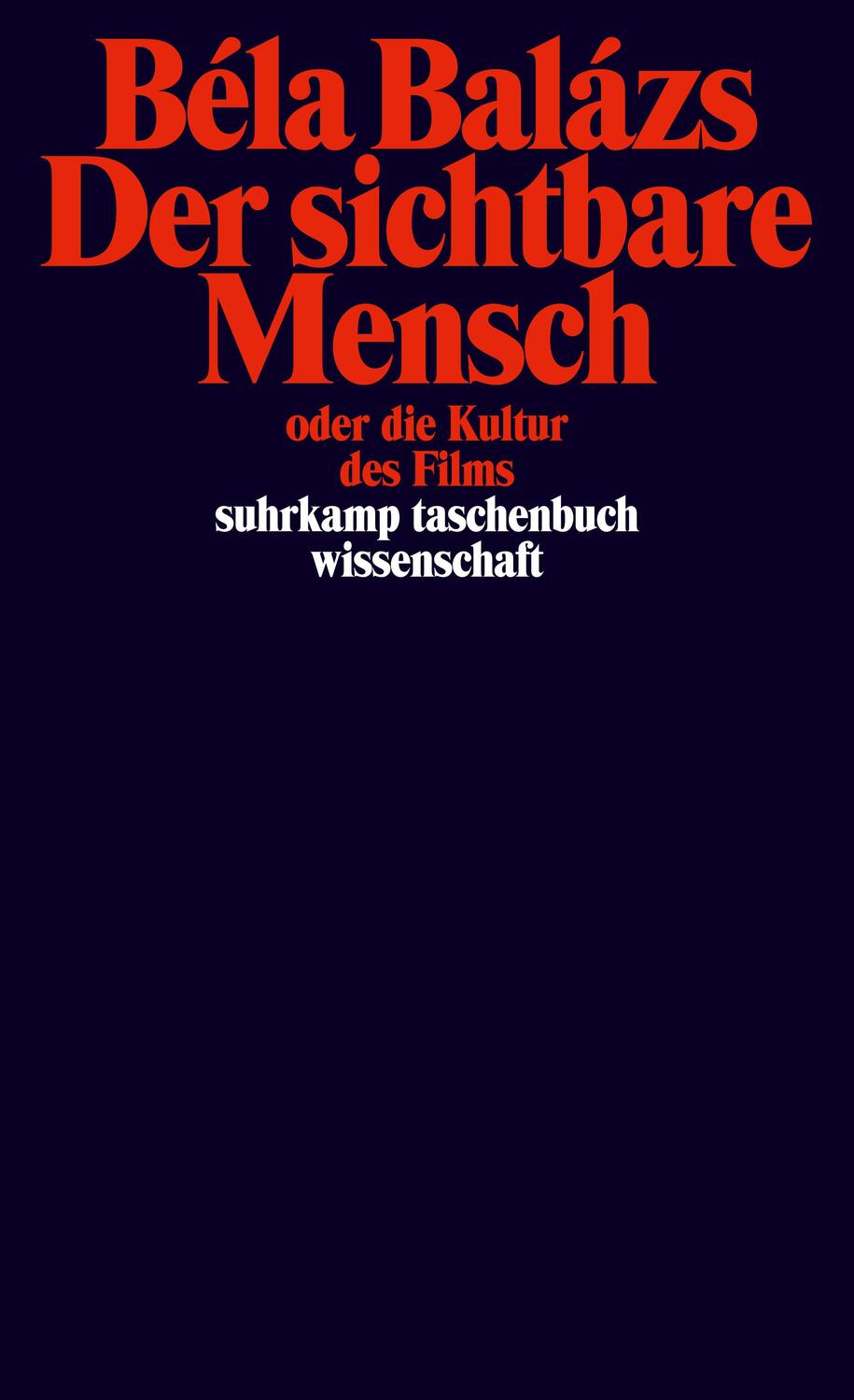 Cover: 9783518291368 | Der sichtbare Mensch | Bela Balazs | Taschenbuch | Deutsch | 2001