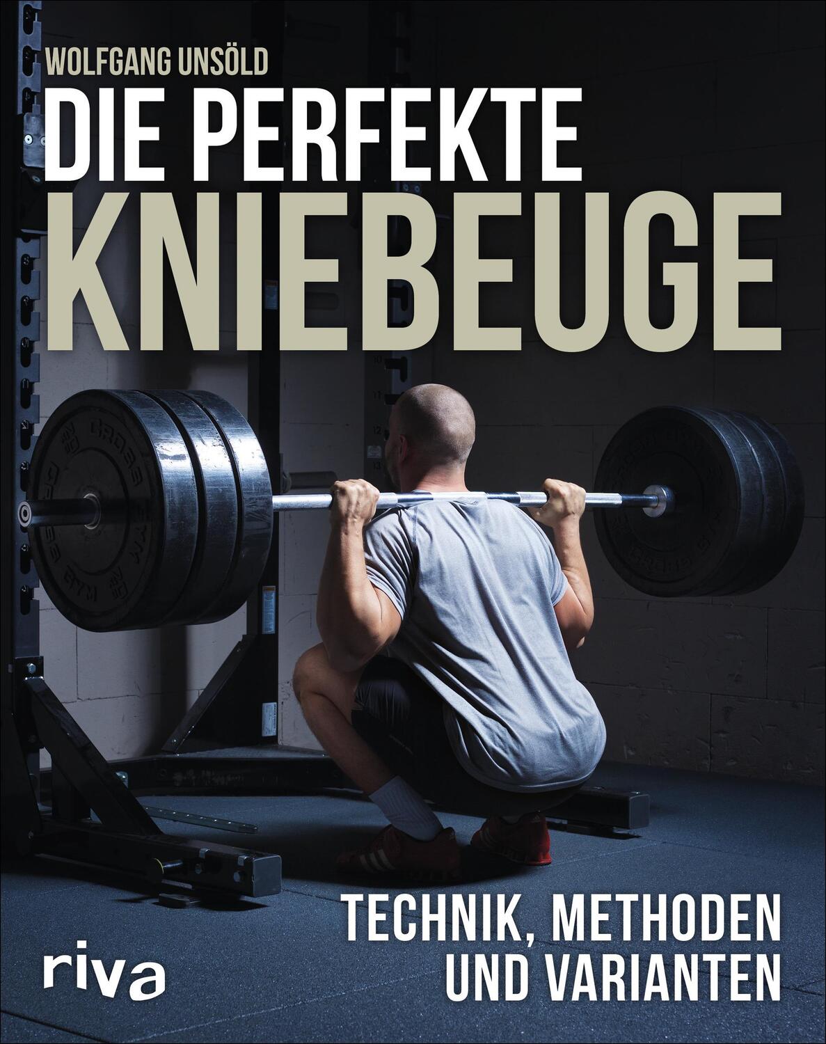 Cover: 9783742302748 | Die perfekte Kniebeuge | Technik, Methoden und Varianten | Unsöld