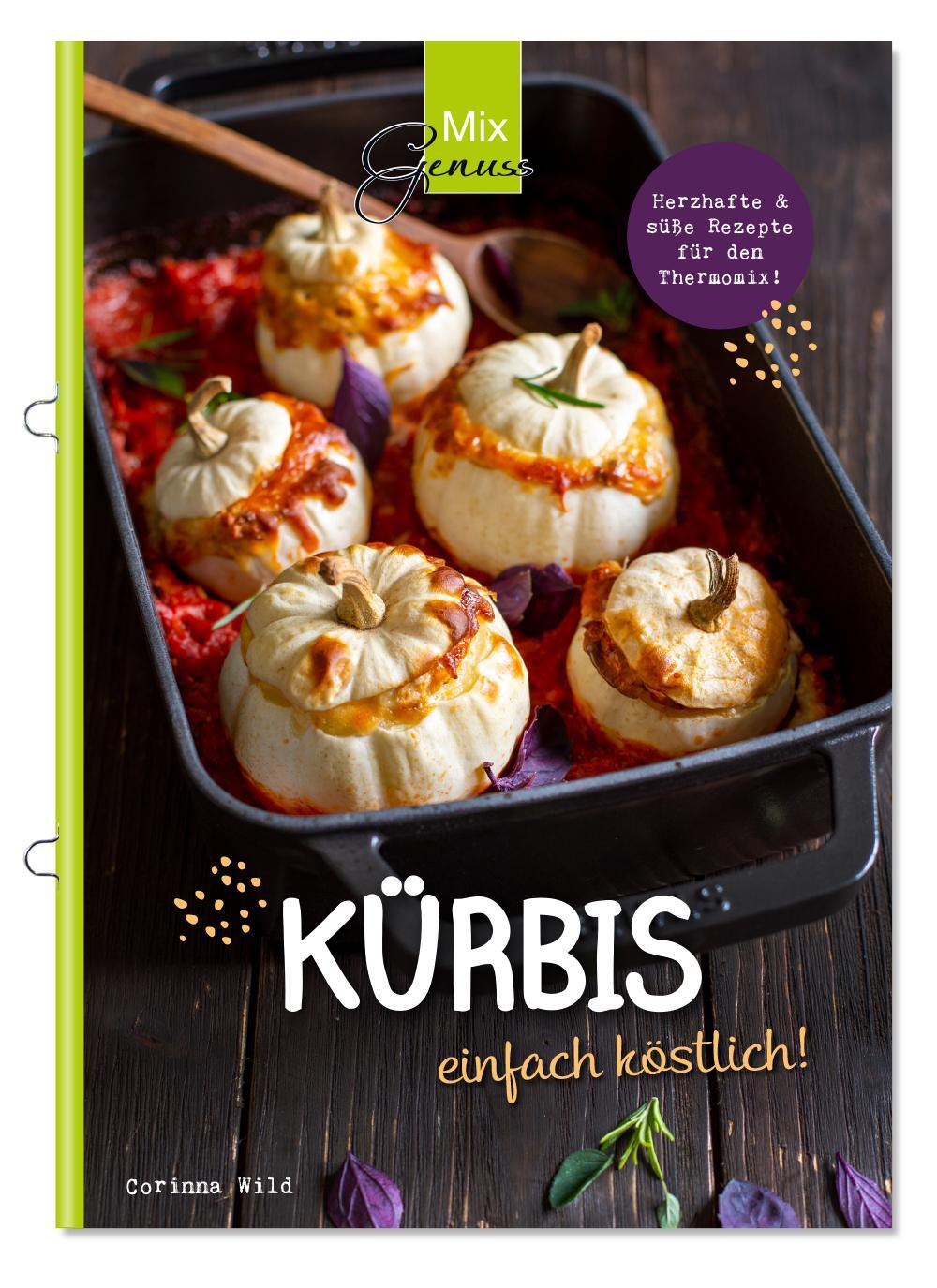 Cover: 9783961810390 | KÜRBIS einfach köstlich! | Rezepte mit dem Thermomix | Wild Corinna