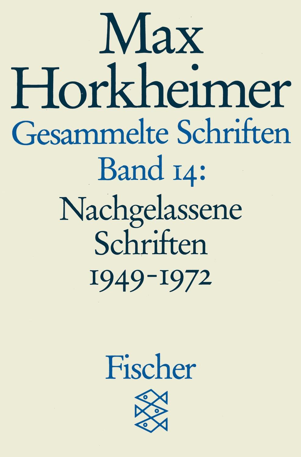 Cover: 9783596273881 | Gesammelte Schriften XIV | Max Horkheimer | Taschenbuch | 556 S.