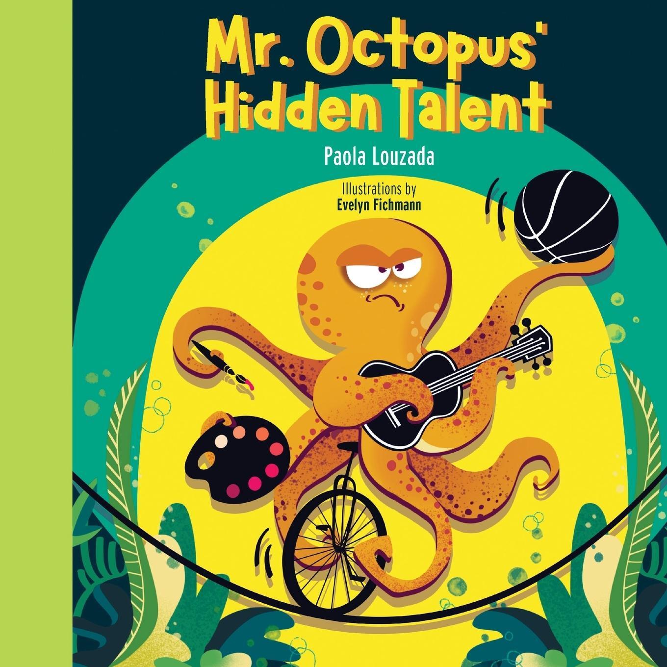 Cover: 9781738892563 | Mr. Octopus' Hidden Talent | Paola Louzada | Taschenbuch | Paperback