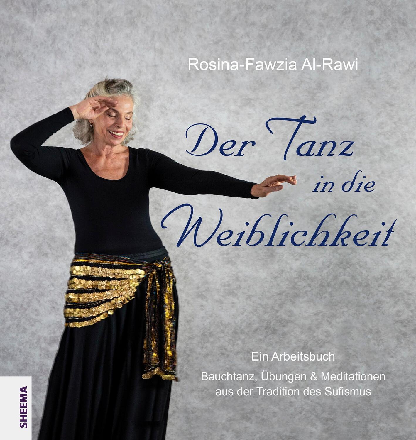 Cover: 9783931560669 | Der Tanz in die Weiblichkeit | Rosina-Fawzia Al-Rawi | Buch | Deutsch