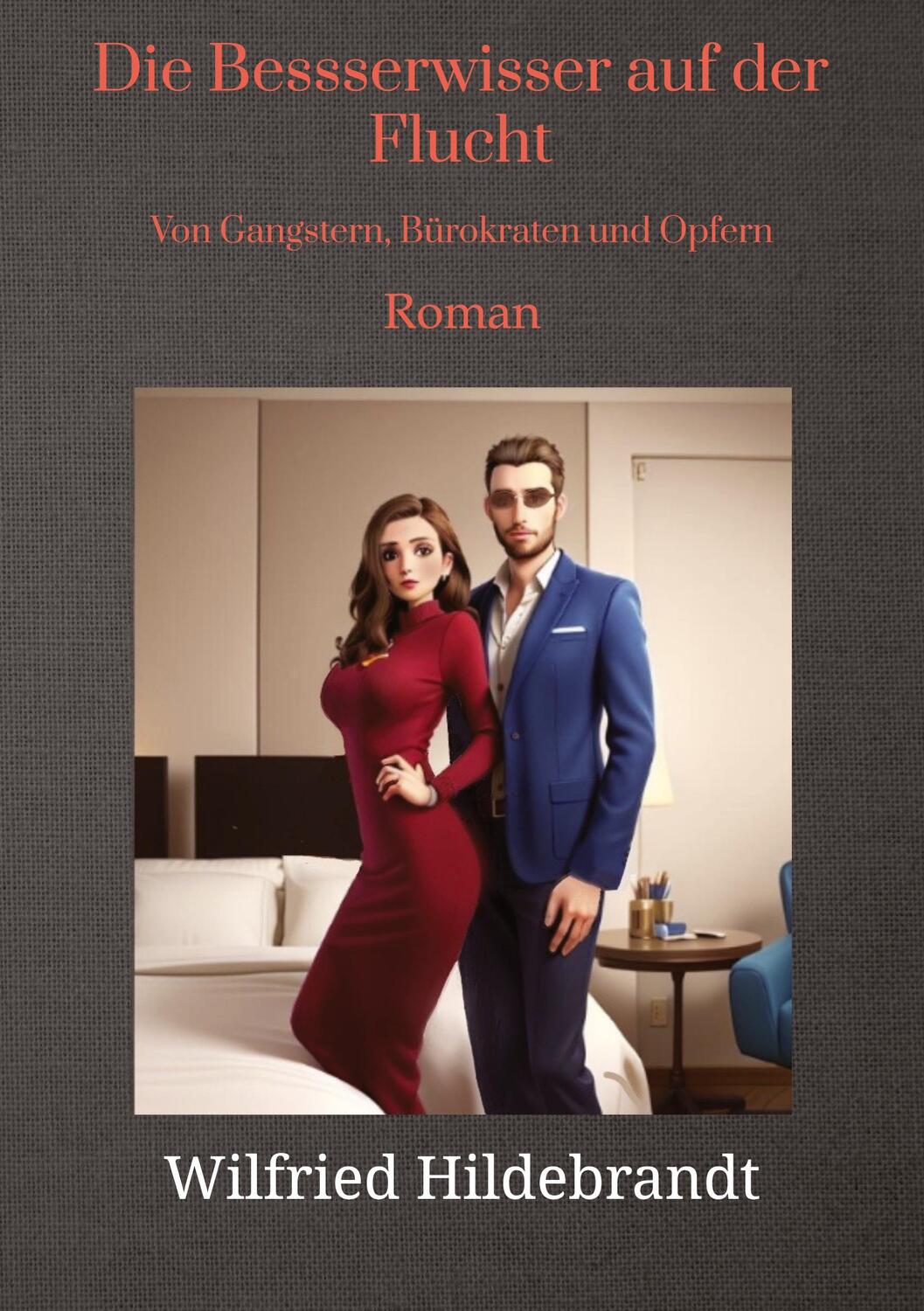 Cover: 9783384173027 | Die Bessserwisser auf der Flucht | Wilfried Hildebrandt | Taschenbuch