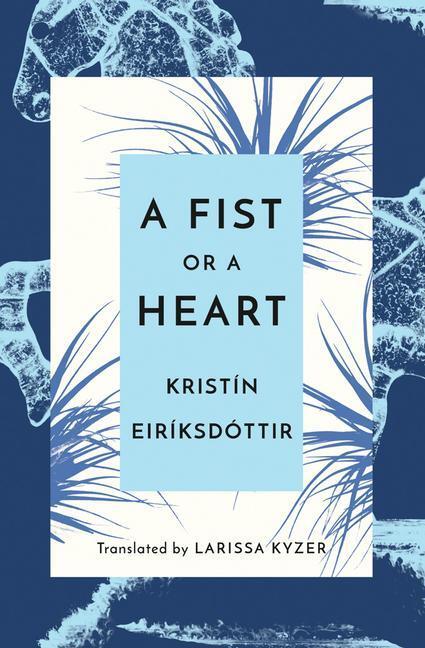 Cover: 9781542044028 | A Fist or a Heart | Kristín Eiríksdóttir | Taschenbuch | Englisch