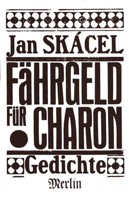 Cover: 9783875360936 | Fährgeld für Charon | Jan Skacel | Taschenbuch | Deutsch | 2015