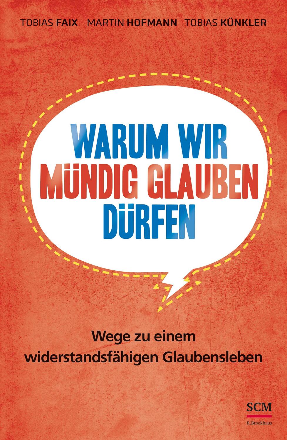 Cover: 9783417266641 | Warum wir mündig glauben dürfen | Tobias Faix (u. a.) | Buch | 288 S.