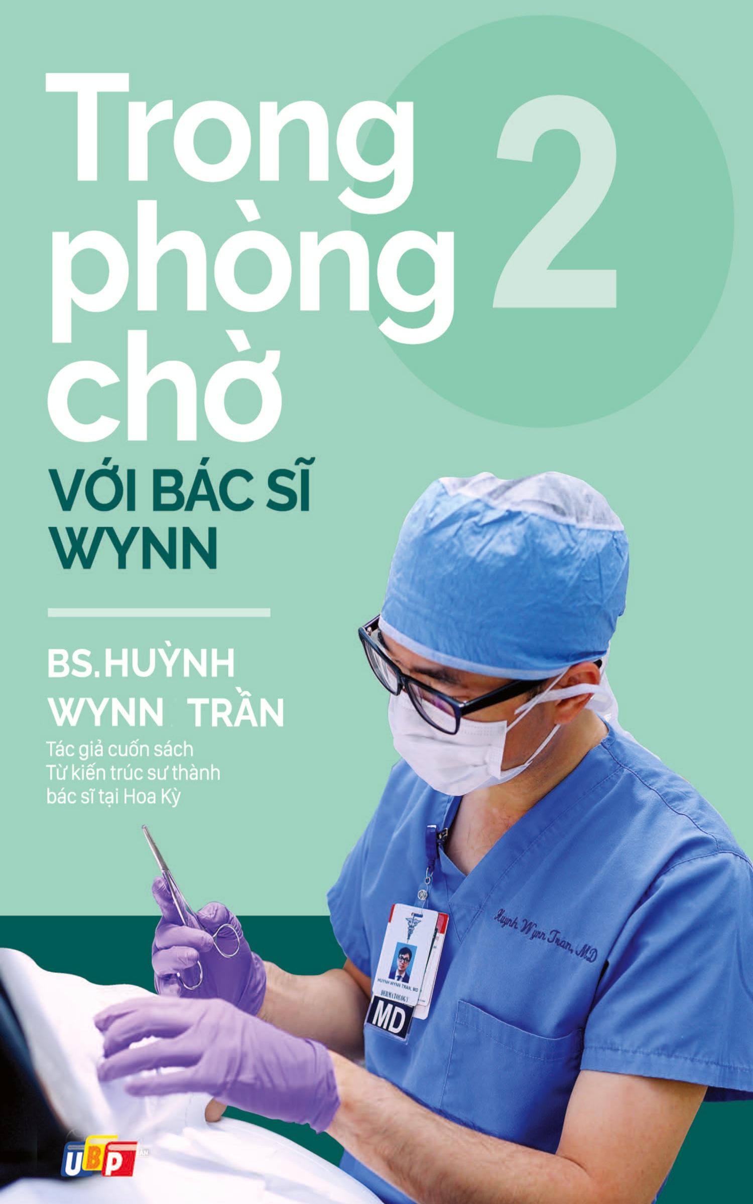 Cover: 9781088104804 | Trong phòng ch¿ v¿i Bác s¿ Wynn - T¿p 2 | PGS. BS. Hu¿nh Wynn Tr¿n