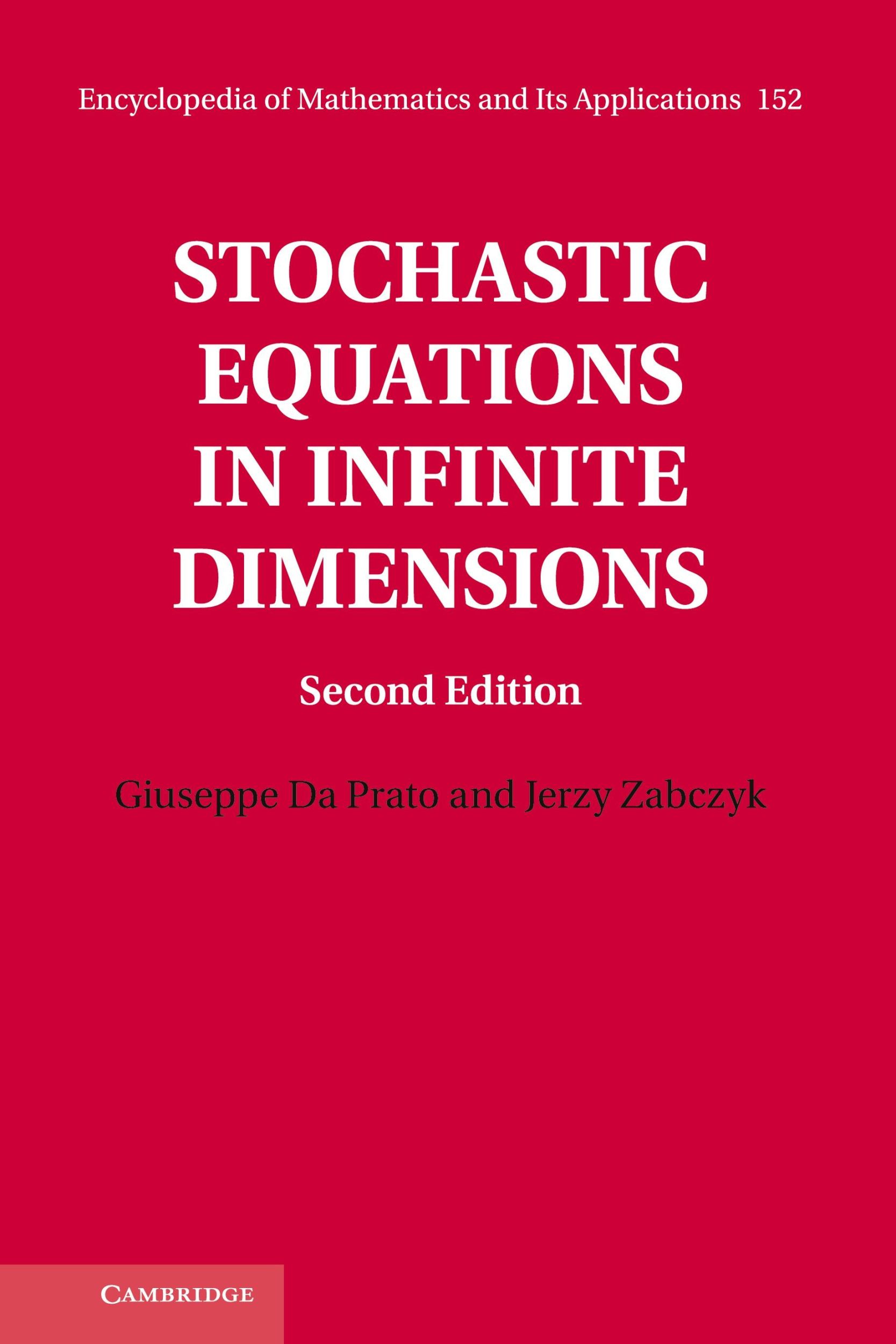 Cover: 9781107055841 | Stochastic Equations in Infinite Dimensions | Prato (u. a.) | Buch