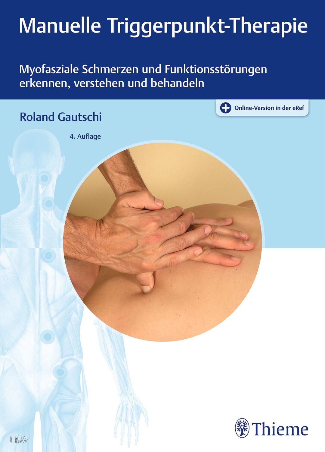Cover: 9783132452107 | Manuelle Triggerpunkt-Therapie | Roland Gautschi | Buch | Deutsch