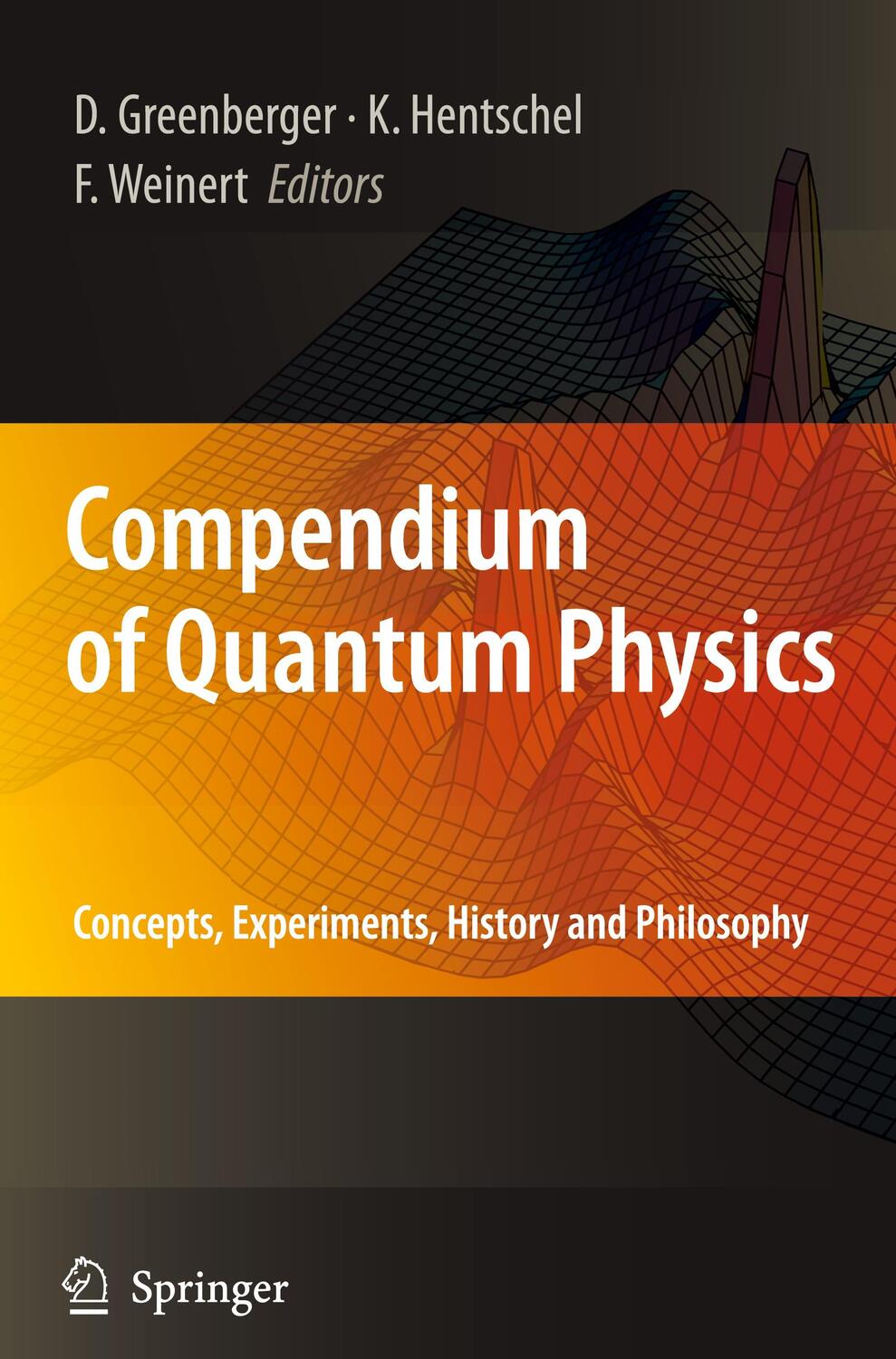 Cover: 9783540706229 | Compendium of Quantum Physics | Daniel Greenberger (u. a.) | Buch