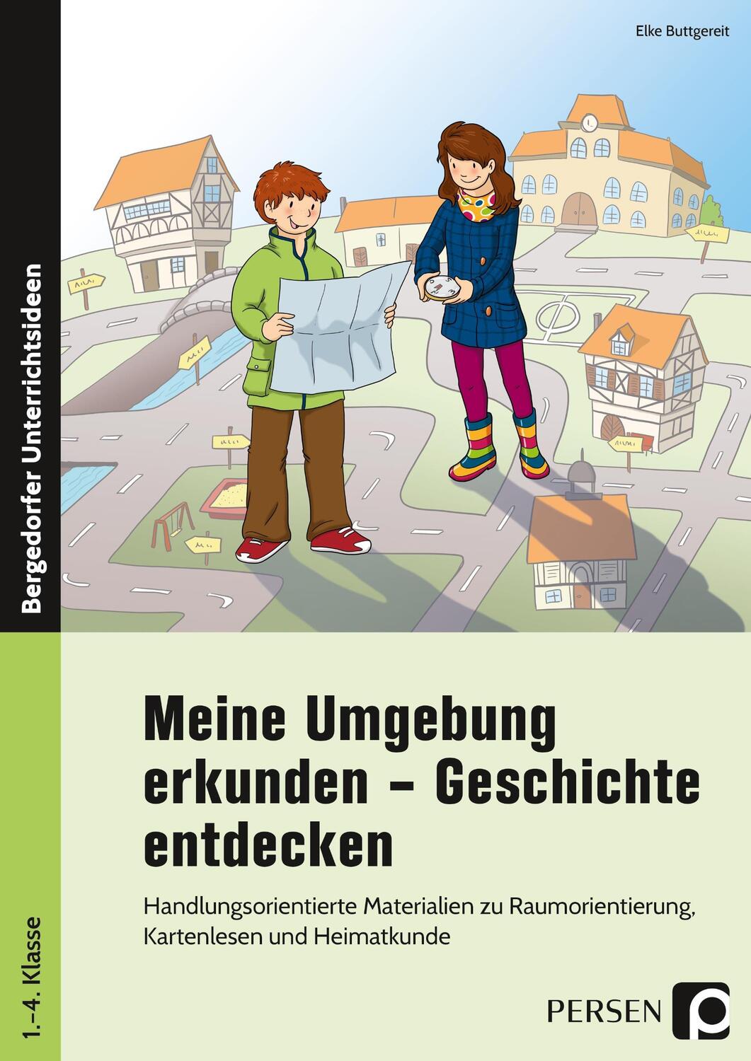 Cover: 9783403203926 | Meine Umgebung erkunden - Geschichte entdecken | Elke Buttgereit