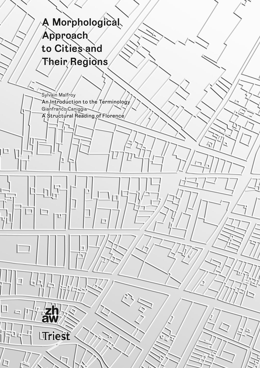 Cover: 9783038630456 | A Morphological Approach to Cities and Their Regions | Malfroy (u. a.)