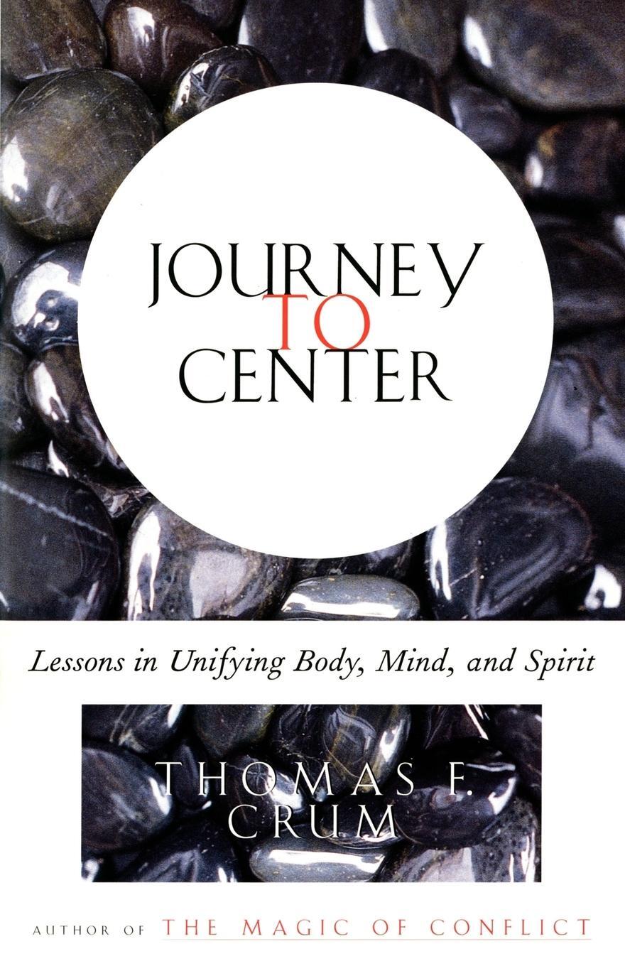 Cover: 9780684839226 | Journey to Center | Lessons in Unifying Body, Mind, and Spirit | Buch