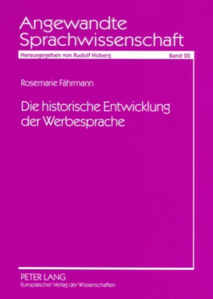 Cover: 9783631545263 | Die historische Entwicklung der Werbesprache | Rosemarie Fährmann