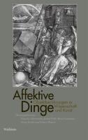 Cover: 9783835309562 | Affektive Dinge | Objektberührungen in Wissenschaft und Kunst | Buch