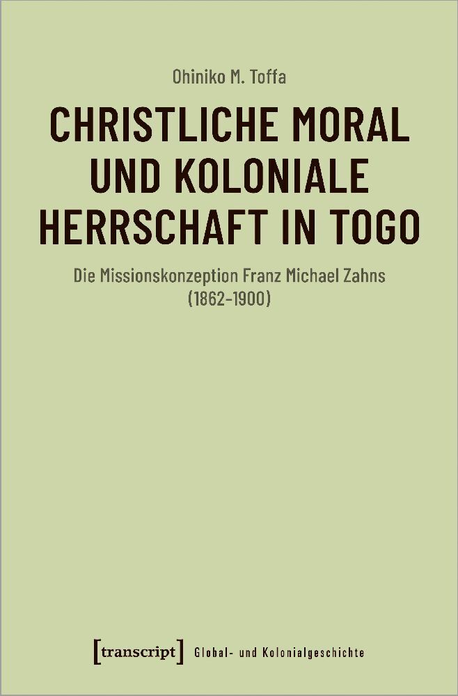 Cover: 9783837665376 | Christliche Moral und koloniale Herrschaft in Togo | Ohiniko M. Toffa