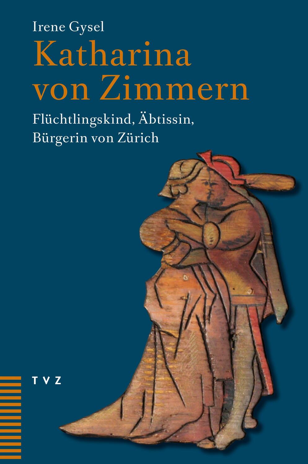 Cover: 9783290186357 | Katharina von Zimmern | Flüchtlingskind, Äbtissin, Bürgerin von Zürich