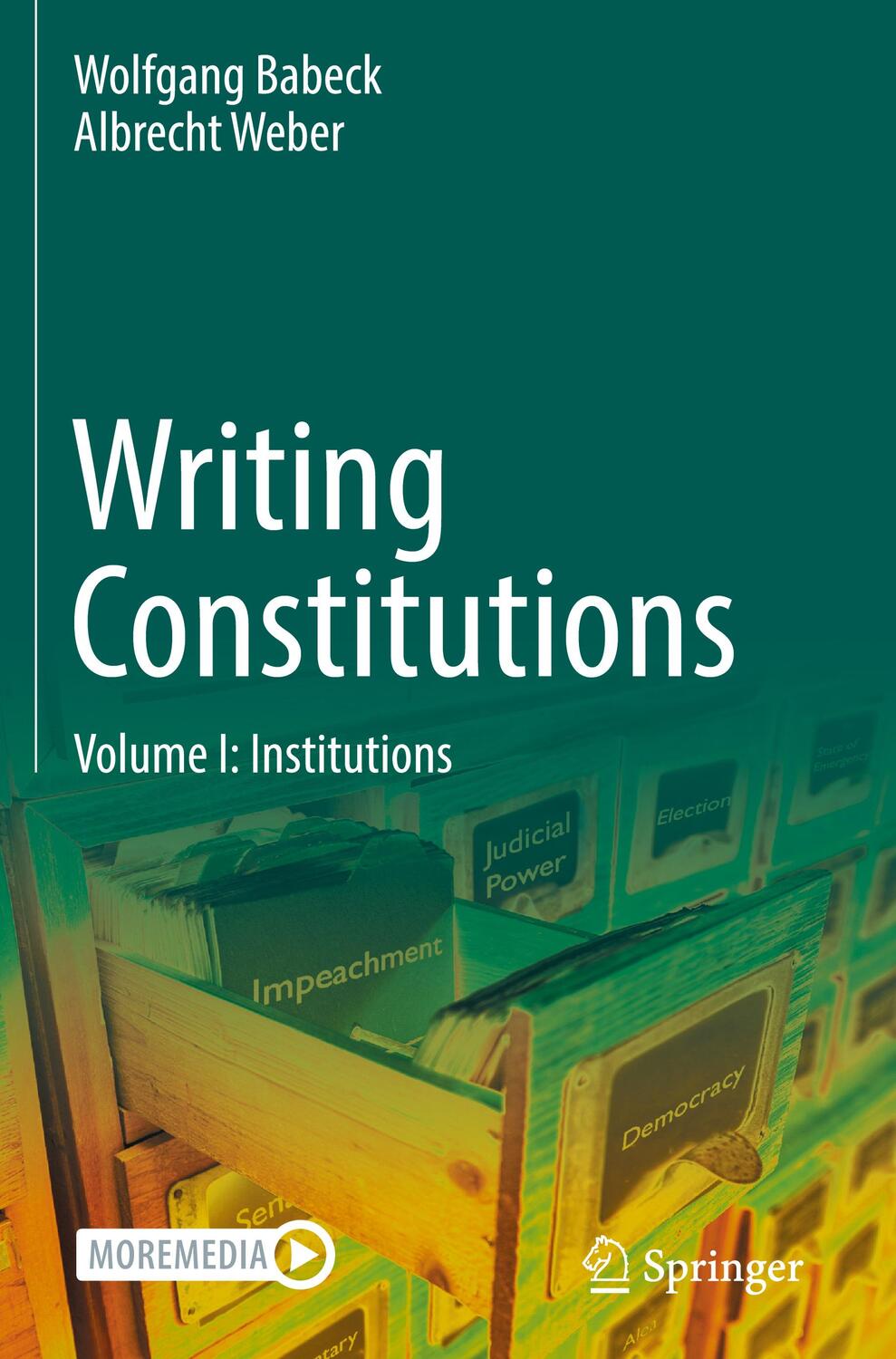 Cover: 9783030946012 | Writing Constitutions | Volume I: Institutions | Weber (u. a.) | Buch