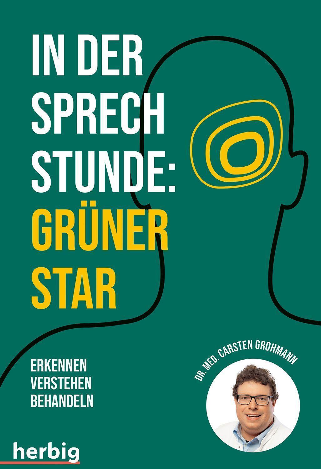 Cover: 9783968590448 | In der Sprechstunde: Grüner Star; Erkennen - verstehen - behandeln