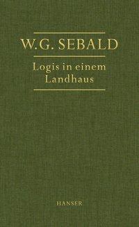Cover: 9783446195035 | Logis in einem Landhaus | W G Sebald | Buch | 192 S. | Deutsch | 2015