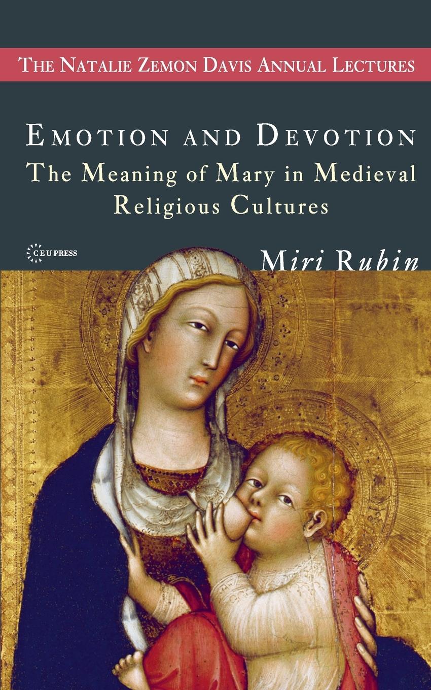 Cover: 9789639776364 | Emotion and Devotion | Miri Rubin | Taschenbuch | Englisch | 2009