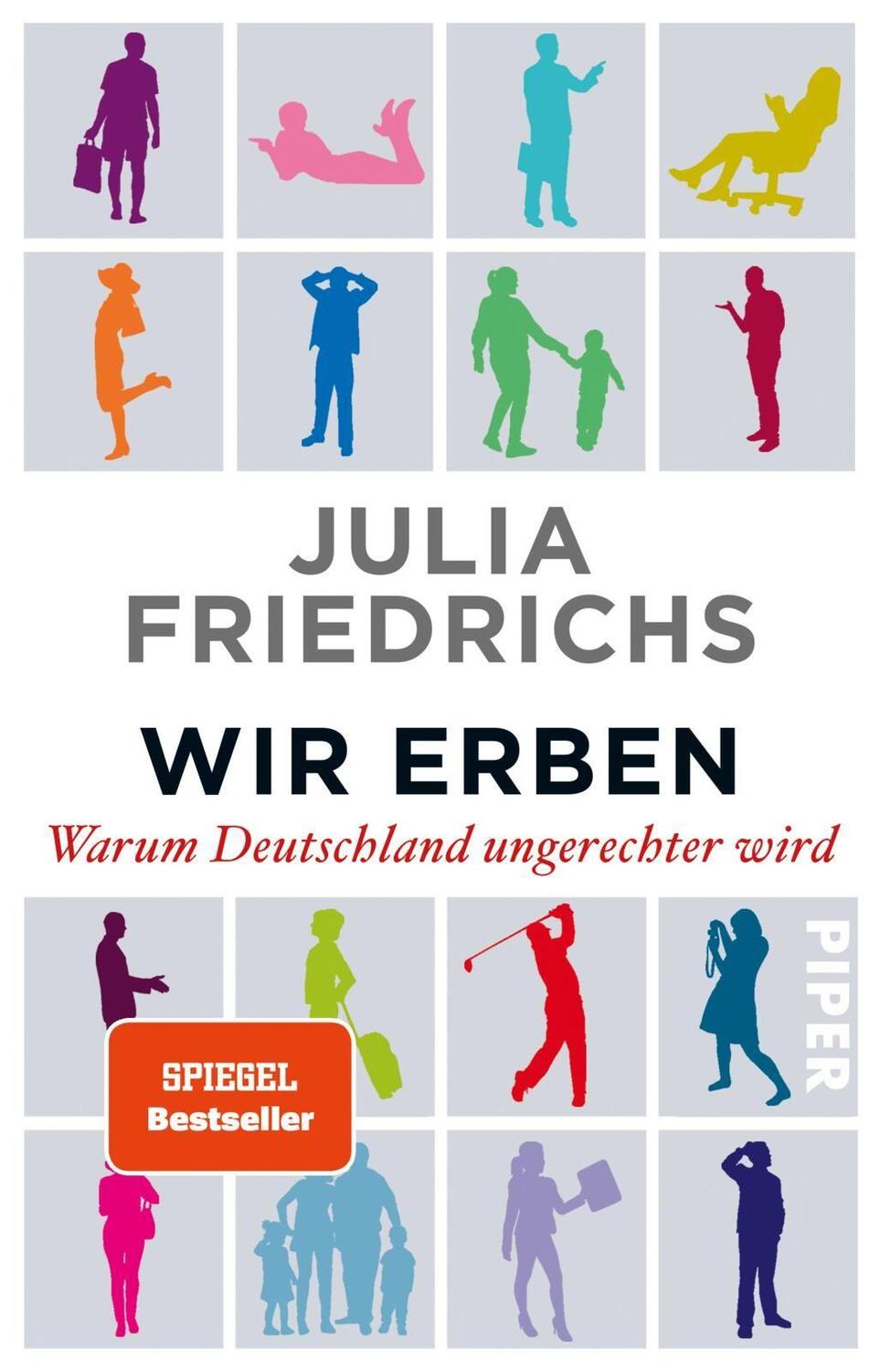 Cover: 9783492308991 | Wir Erben | Warum Deutschland ungerechter wird | Julia Friedrichs
