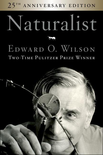 Cover: 9781642830217 | Naturalist 25th Anniversary Edition | Edward O Wilson | Taschenbuch