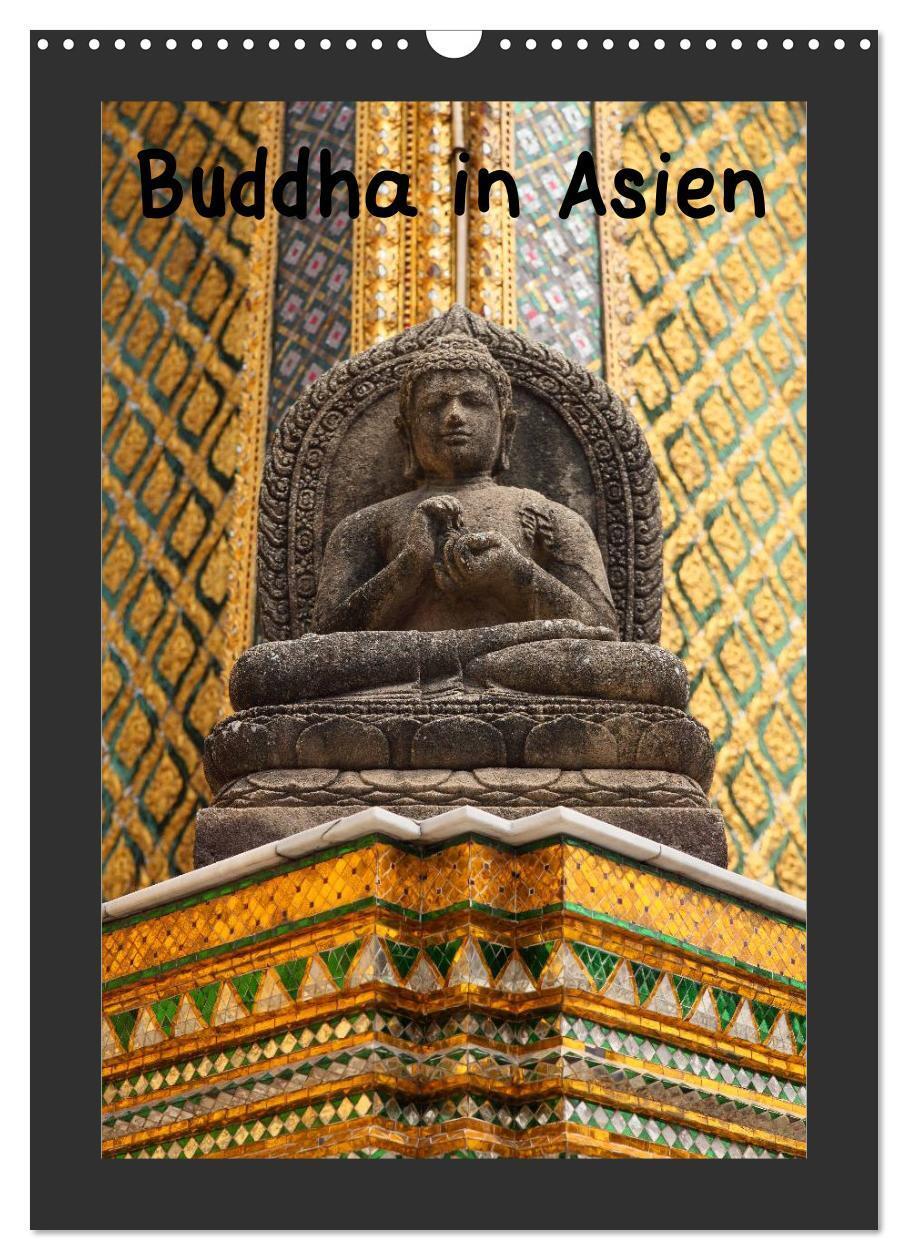 Cover: 9783383617362 | Buddha in Asien (Wandkalender 2024 DIN A3 hoch), CALVENDO...