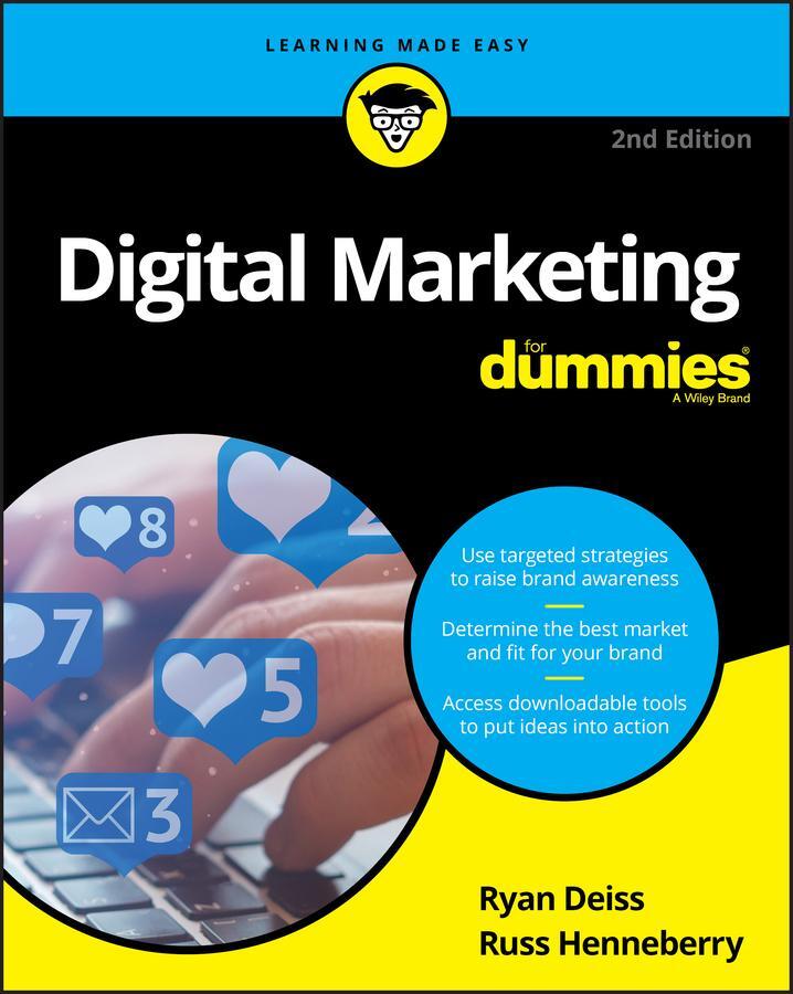 Cover: 9781119660484 | Digital Marketing For Dummies | Ryan Deiss (u. a.) | Taschenbuch