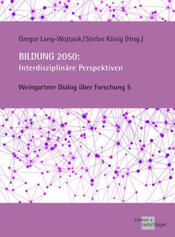 Cover: 9783862811748 | Bildung 2050: Interdisziplinäre Perspektiven | Lang-Wojtasik (u. a.)