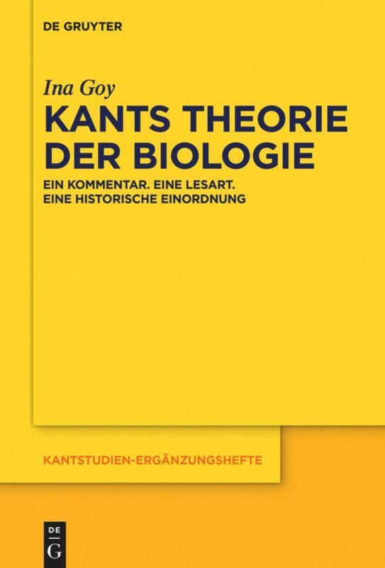 Cover: 9783110626957 | Kants Theorie der Biologie | Ina Goy | Taschenbuch | ISSN | Paperback