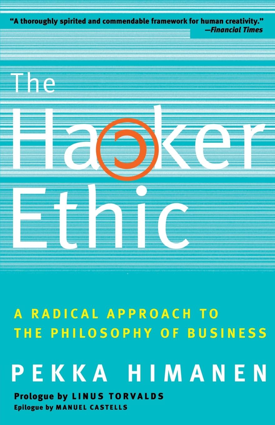 Cover: 9780375758782 | The Hacker Ethic | A Radical Approach to the Philosophy of Business