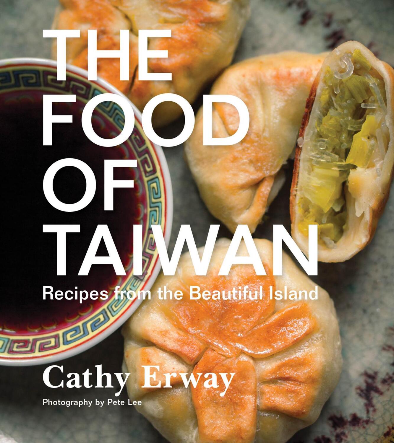 Cover: 9780544303010 | The Food of Taiwan | Recipes from the Beautiful Island | Cathy Erway