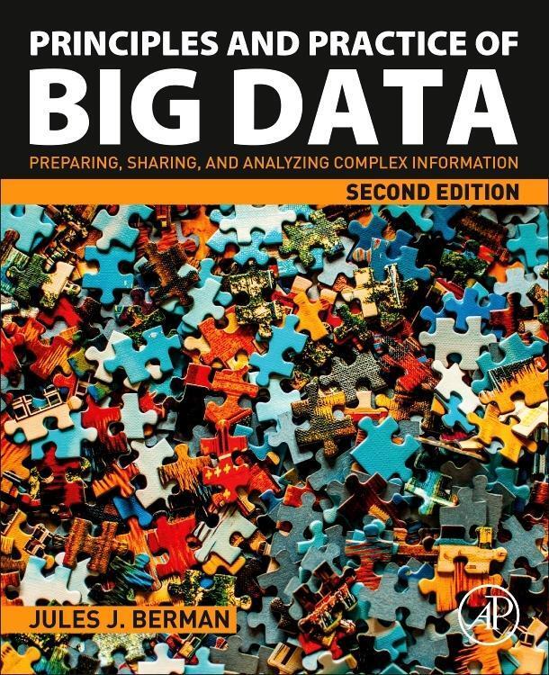 Cover: 9780128156094 | Principles and Practice of Big Data | Jules Berman | Taschenbuch