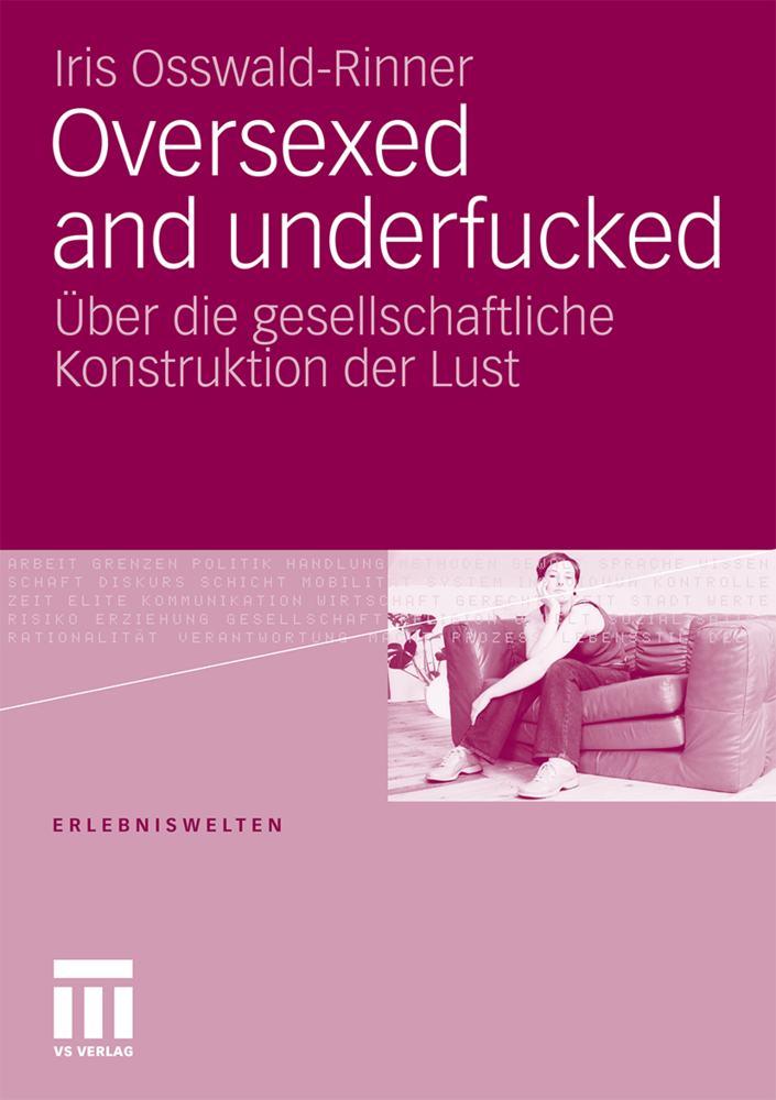 Cover: 9783531181851 | Oversexed and underfucked | Iris Osswald-Rinner | Taschenbuch | 272 S.