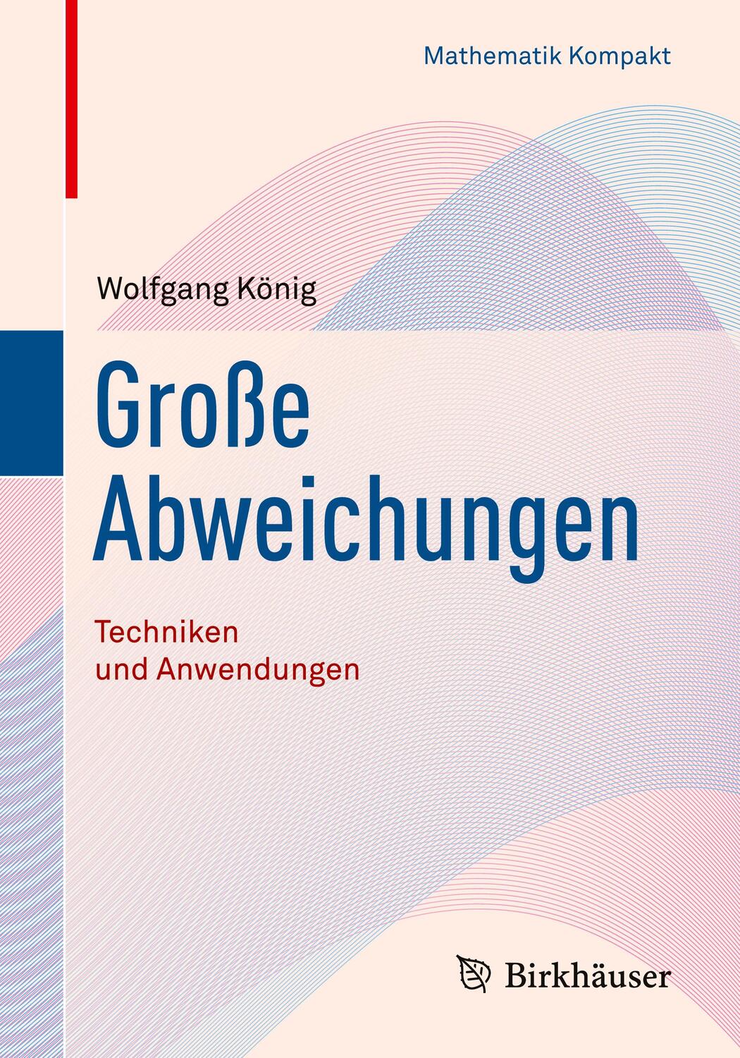 Cover: 9783030527778 | Große Abweichungen | Techniken und Anwendungen | Wolfgang König | Buch